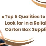 Carton Box Supplier in 2025